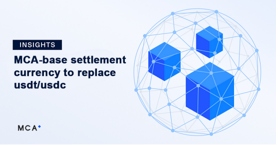 MCA-Base settlement currency to replace usdt/usdc